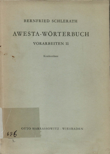 Awesta-Wörterbuch: Vorarbeiten, Vol. 2 Konkordanz