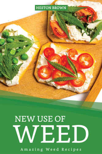New Use of Weed: Amazing Weed Recipes