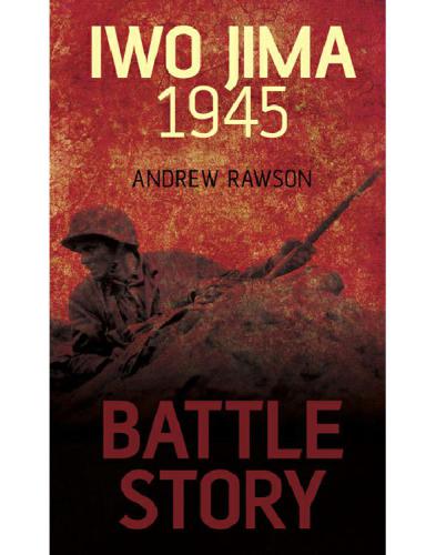 Iwo Jima 1945 (Battle Story)
