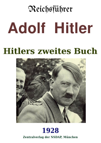 Hitlers Zweites Buch 1928.