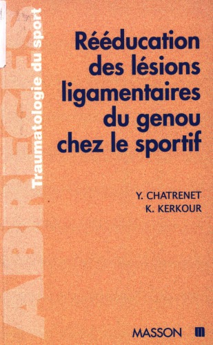 Reeducation des lesions ligamentaires du genou chez le sportif