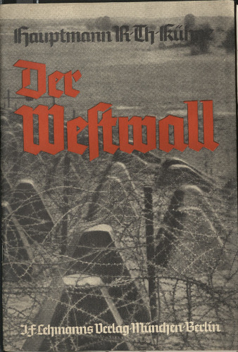 Hauptmann Kuehne - Der Westwall (1940)