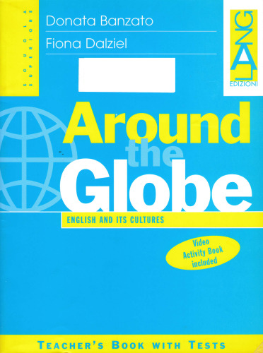 Around the Globe: English and Its Cultures (Teacher's Book with Tests)