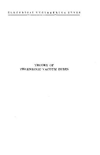 Theory of thermionic vacuum tubes;: Fundamentals--amplifiers--detectors,