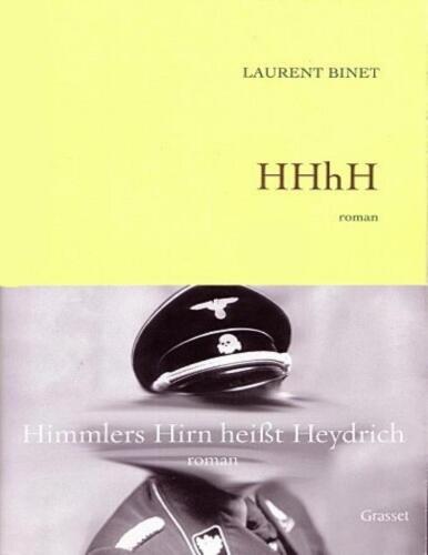 HHhH. Himmlers Hirn heibt Heydrich