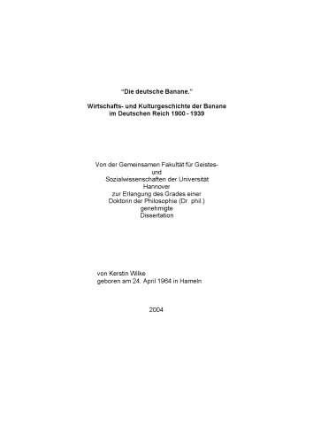 "Die deutsche Banane": Wirtschafts- und Kulturgeschichte der Banane im Deutschen Reich 1900-1939