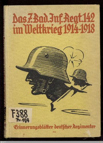 Das 7. Badische Infanterie-Regiment Nr. 142 im Weltkrieg 1914/18