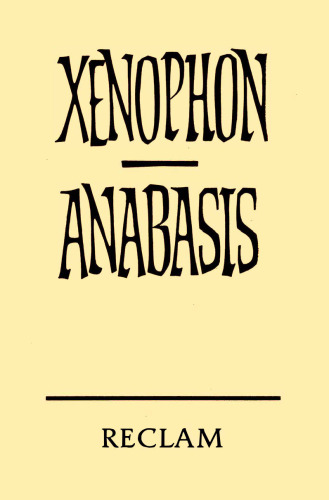 Des Kyros Anabasis. Der Zug der Zehntausend