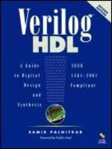 Verilog HDL: A Guide to Digital Design and Synthesis