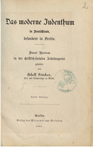 Das moderne Judenthum in Deutschland. Zwei Reden in der Christlich-Socialen Arbeiterpartei