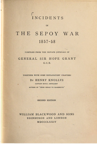 Incidents in the Sepoy War 1857-58
