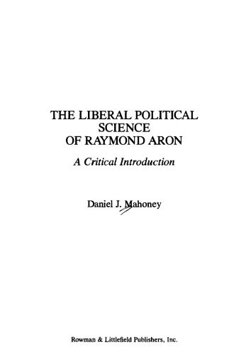 Liberal Political Science of Raymond Aron - Critical Introduction
