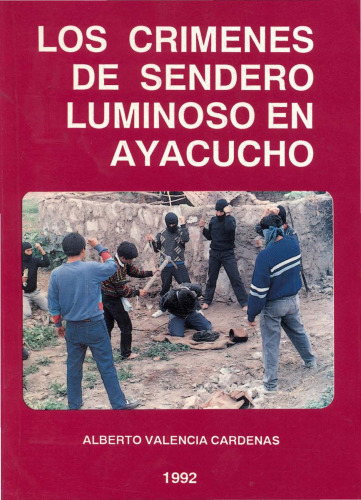 Los crímenes de Sendero Luminoso en Ayacucho