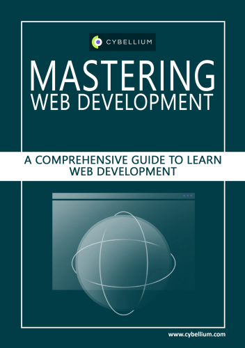 Mastering Web Development: A Comprehensive Guide to Learn Web Development