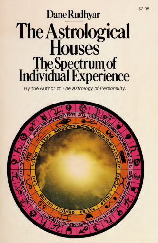 The Astrological Houses : The Spectrum of Individual