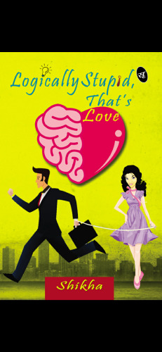 Logically Stupid, That's Love