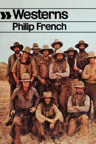 Westerns: Aspects of a Movie Genre