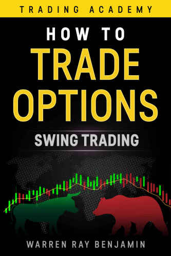 How to Trade Options: Swing Trading