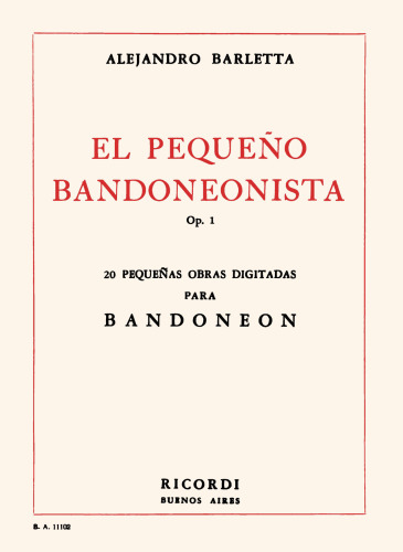 El pequeño bandoneonista Op. 1 - 20 pequeñas obras digitadas para bandoneón
