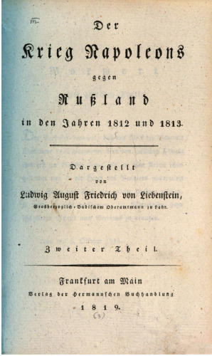 Der Krieg Napoleons gegen Rußland in den Jahren 1812 und 1813