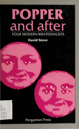 Popper and After - 4 Modern Irrationalists
