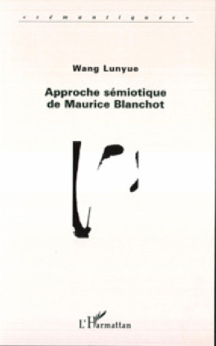 Approche sémiotique de Maurice Blanchot