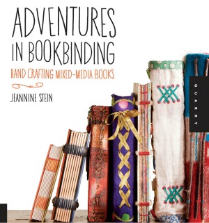 Adventures in Bookbinding Handcrafting Mixed-Media Books