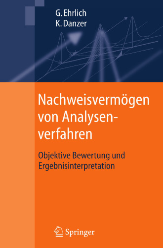 Nachweisvermögen von Analysenverfahren: Objektive Bewertung und Ergebnisinterpretation (German Edition)