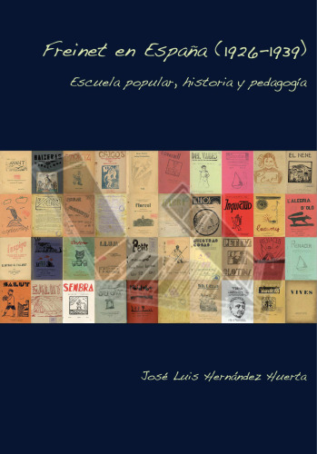 Freinet en España (1926-1939): escuela popular historia y pedagogía