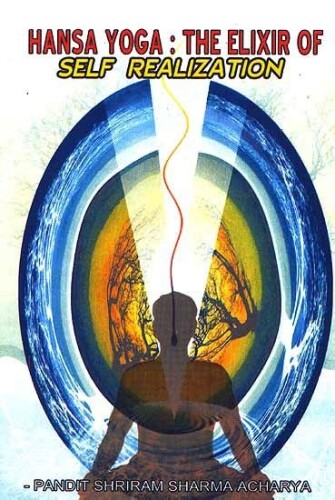 Hamsa Yoga: The Elixir of Self-Realization