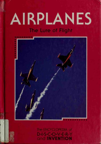 Airplanes : The Lure of Flight