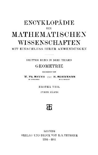 Encyclopaedie der mathematischen Wissenschaften und Anwendungen. Geometrie