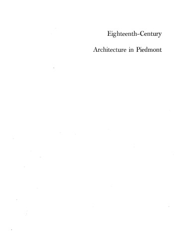 Eighteenth-century architecture in Piedmont: the open structures of Juvarra, Alfieri & Vittone