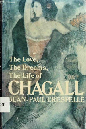 Chagall (The Love, The Dreams, The Life of)