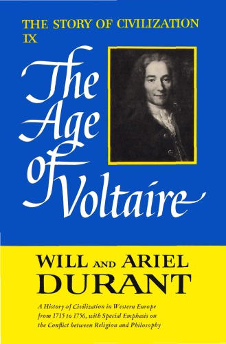 The Story of Civilization IX: The Age of Voltaire