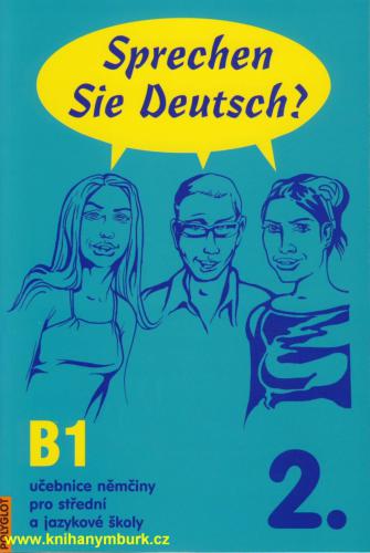 Sprechen Sie Deutsch-2. (В1) Учебник немецкого языка для средней языковой школы