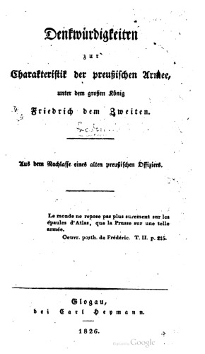 Denkwürdigkeiten zur Charakteristik der preußischen Armee, unter dem großen König Friedrich dem Zweiten