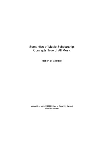 Semantics of Music Scholarship: Concepts True of All Music