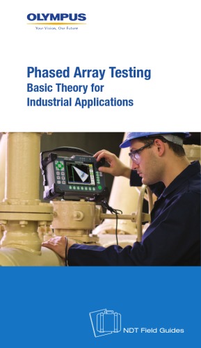 Phased Array Testing: Basic Theory for Industrial Applications