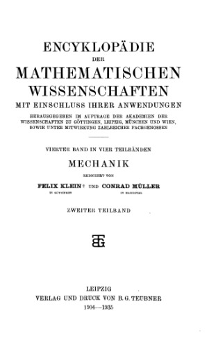 Encyclopaedie der mathematischen Wissenschaften und Anwendungen. Mechanik Band 4, Teil 2