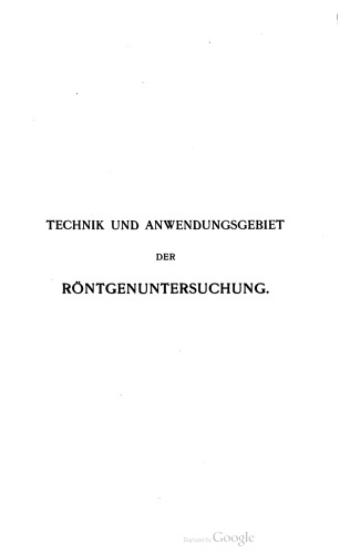 Technik und Anwendungsgebiet der Röntgenuntersuchung