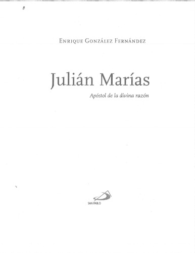 Julián Marías. Apóstol de la divina razón.