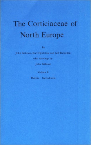 The Corticiaceae of North Europe: Phlebia-Sarcodontia