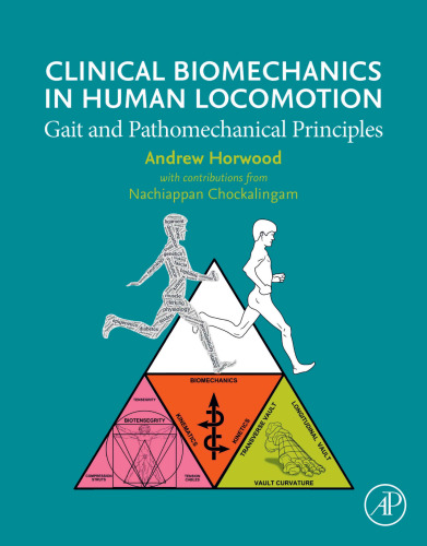 Clinical Biomechanics in Human Locomotion - Gait and Pathomechanical Principles