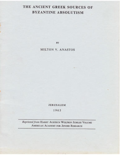 The Ancient Greek Sources of Byzantine Absolutism