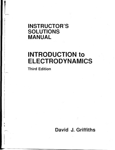 Introduction to Electrodynamics — Instructor's Solutions Manual