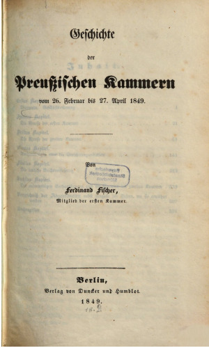 Geschichte der Preußischen Kammern vom 26. Februar bis 27. April 1849
