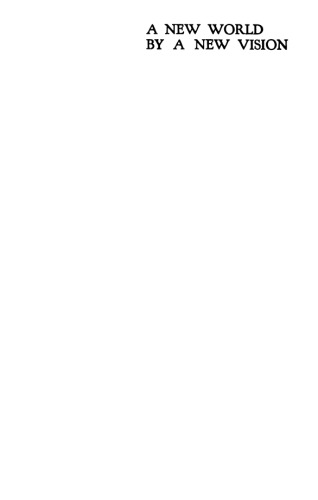 A new world by a new vision