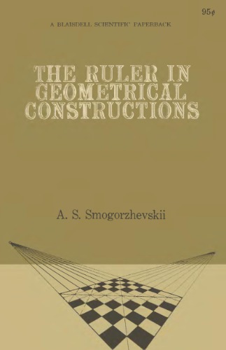 The Ruler in Geometrical Constructions