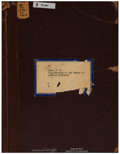 Introduction to the Theory of Neutron Diffusion. vol. 1